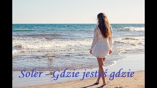 Download lagu Solero - Gdzie jesteś gdzie (Oficjalne Video) mp3