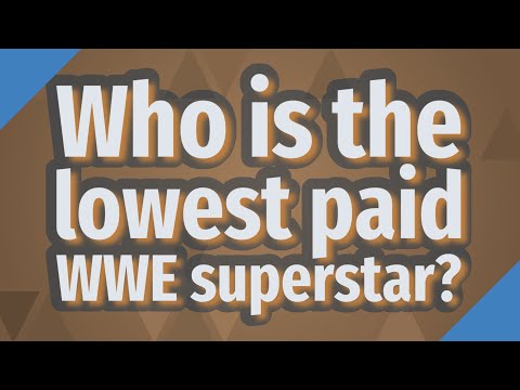 Who is the lowest paid WWE superstar?