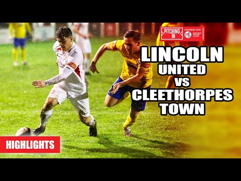Lincoln United vs Cleethorpes Town FC  - The Pitching In Northern Premier League | Highlights