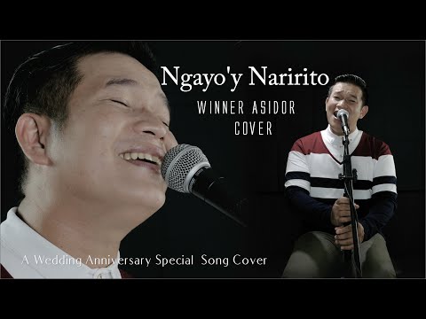 NGAYO'Y NARIRITO - Winner Asidor COVER | Wedding Anniversary Special