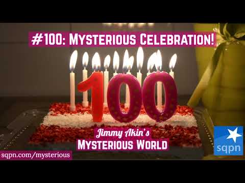 Mysterious Celebration of our 100th episode anniversary! - Jimmy Akin's Mysterious World
