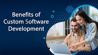  Benefits of Custom Software Development | Vindaloo Softtech