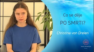Download lagu Christina von Dreien česky: Co se děje po smrti? mp3