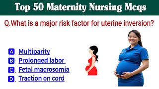 Top 50 Maternity nursing mcqs | Nursing Exam Analysis | Maternity Nursing review | All nursing mcqs