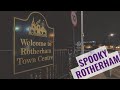 5 Spooky places to visit in Rotherham, United Kingdom