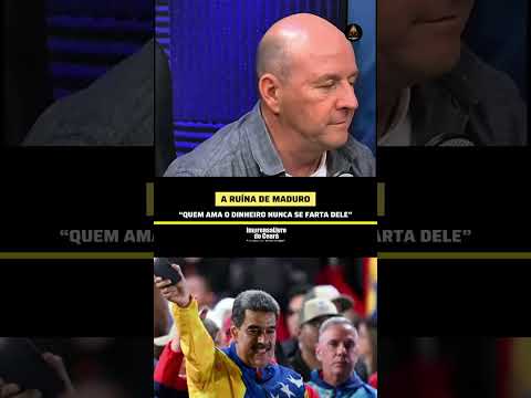 A RUÍNA DE MADURO | “Quem ama o dinheiro nunca se farta dele”