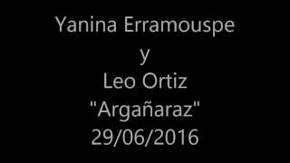 Yanina Erramouspe y Leo Ortiz, "Argañaraz", Orq. Ricardo Tanturi, 29/06/2016