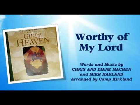 Gift of Heaven: Worthy of My Lord