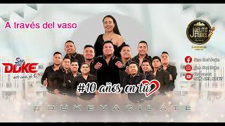 Download lagu A través del vaso - Son del Duke - Audio en vivo mp3