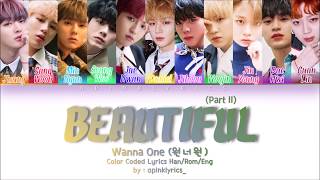 Wanna One (워너원) - Beautiful (Part II) (뷰티풀) (Han/Rom/Eng) Color Coded Teaser