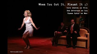 When You Got It, Flaunt It--The Producers  (Axelrod Theatre in Deal Township, NJ).