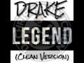 Drake - Legend (Clean Version Original)