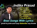 Indika Prasad Best Songs With Lyrics Indika Prasad Best Songs Collection LikeMusic Lk