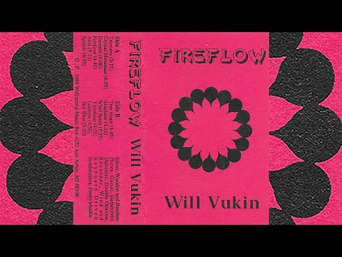Will Vukin - Fireflow [1989]