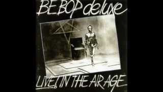 Piece Of Mine  - Be Bop Deluxe     1977