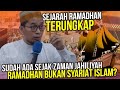 Sudah Ada Sebelum Nabi Muhammad Inilah Sejarah Ramadhan Yang Sebenarnya UST Adi Hidayat LC MA