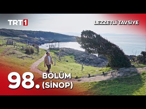 Turgay Başyayla ile Lezzetli Tavsiye 98. Bölüm (Sinop)