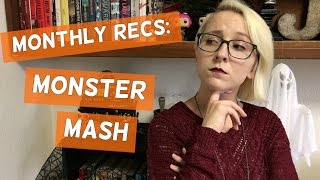 Monster Mash | Monthly Recommendations