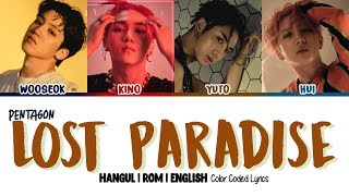 PENTAGON (펜타곤) - Lost Paradise (Hip Hop Unit) Color Coded [Han|Rom|Eng] Lyrics