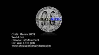 Chillin Remix 2009 - Walt-Love