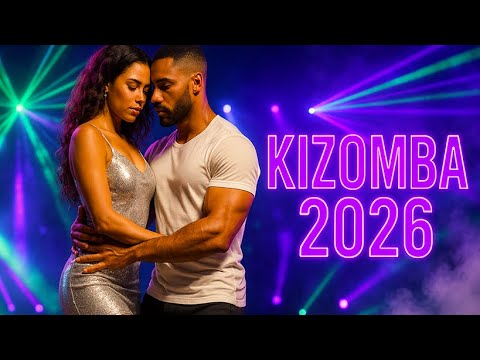 Zouk & Kizomba 2026 💞 | The Best Romantic & Sensual Dance Mix for Lovers Around the World