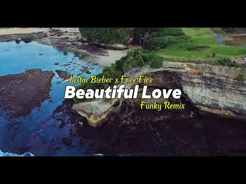 Justin Bieber X Free Fire - Beautiful Love - Slow Remix