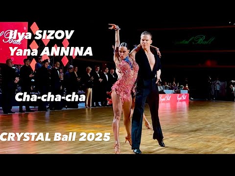 Ilya Sizov - Yana Annina | Cha-cha-cha | Crystal Ball 2025