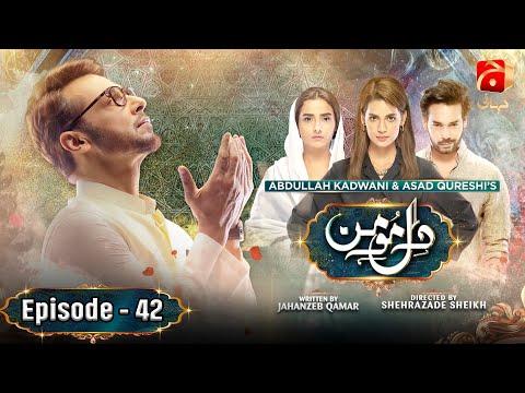 Dil-e-Momin Episode 42 | Faysal Quraishi - Madiha Imam - Momal Sheikh | @GeoKahani