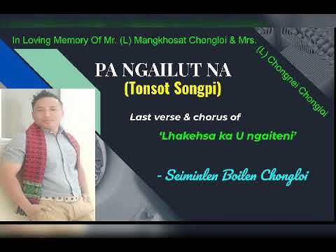 Lhakehsa ka U ngaite- Seiminlen Boilen Chongloi