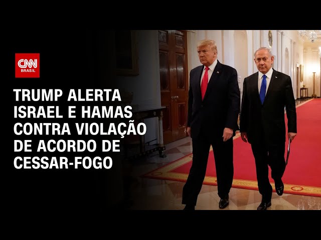 Trump alerta Israel e Hamas contra violação de acordo de cessar-fogo | AGORA CNN