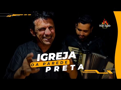 Igreja Da Parede Preta - Xote Santo