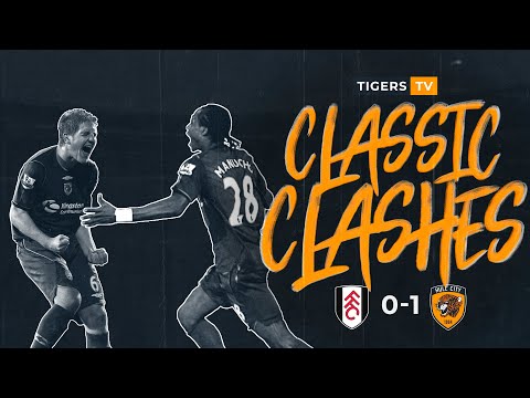 CLASSIC CLASHES | Fulham 0-1 Hull City | 04.03.09