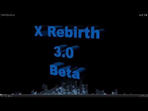 X Rebirth 3.0 Beta "what is new"