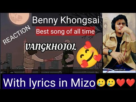 Vangkhojol - Benny Khongsai // REACTION // Best Song of All Time 🥲😭🔥🔥..