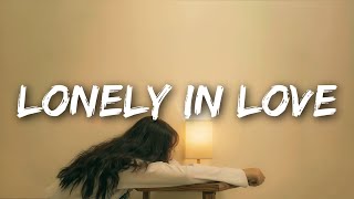 Lonely In Love Music Video