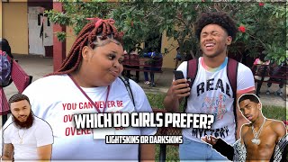 Which Do Girls Prefer? Lightskins Or Darkskins | High School Edition