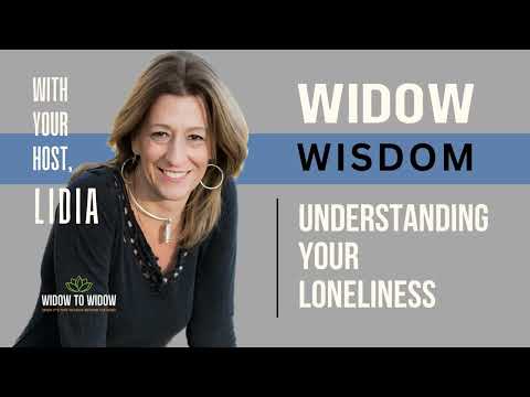 Widows: Understanding your Loneliness