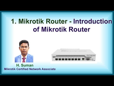 1. Introduction of Mikrotik Router Tutorials