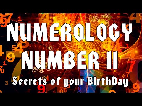 ⑪ Numerology Number 11. Secrets of your Birthday. All about people born on the 11th