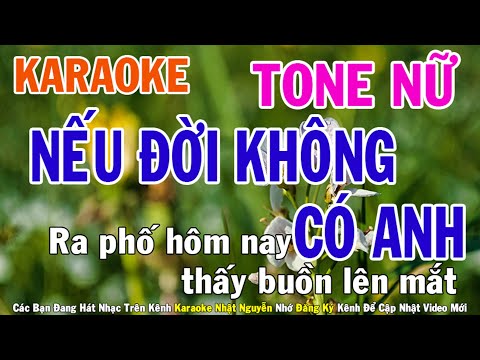 Nếu Đời Không Có Anh Karaoke Tone Nữ Nhạc Sống - Phối Mới Dễ Hát - Nhật Nguyễn