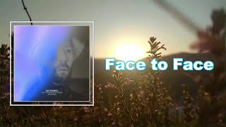 Mat Kearney - Face to Face (Lyrics)