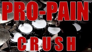 PRO-PAIN - Crush - drum cover (HD)