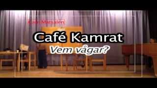 preview picture of video 'Junisklappan Junis Kvänum  Café Kamrat - Vem vågar?'