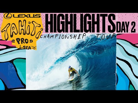 Highlights - Lexus Tahiti Pro Presented by I-SEA 2025 - Day 2