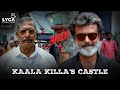 Kaala Movie Scene (Tamil) | Kaala Killa's Castle | Rajinikanth | Pa. Ranjith | Santhosh Narayanan