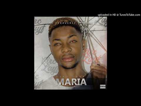Circ Layf Feat. Filho do Zua - Maria (Kizomba) Prod.Dj Gildo Lagas