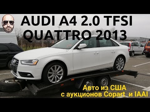 Audi A4 B8 20 Tfsi Quattro из америки смотреть онлайн на Hahlife
