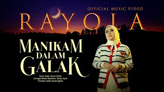 Download lagu Rayola - Manikam Dalam Galak mp3 Download lagu Rayola - Manikam Dalam Galak mp3