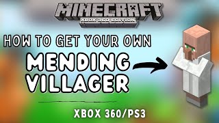 MINECRAFT XBOX 360 [How to get a MENDING VILLAGER] Legacy Edition Series