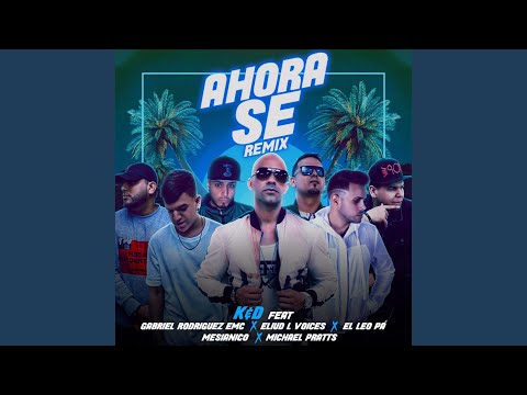 Ahora Se (feat. Gabriel Rodriguez EMC, Eliud L Voices, el Leo Pa, Mesianico & Michael Pratts)...